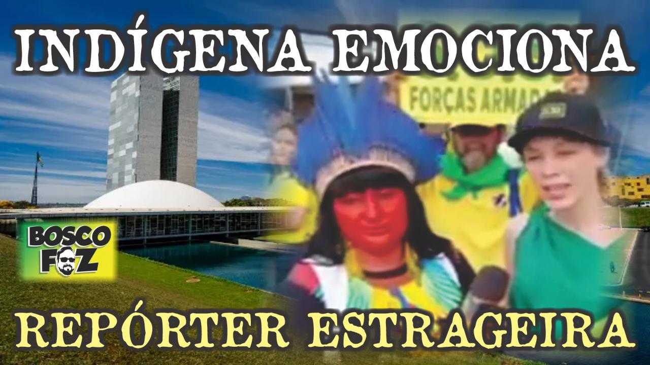 INDÍGENA EMOCIONA REPÓRTER ESTRANGEIRA NA MAIOR MANIFESTAÇÃO DA HUMANIDADE