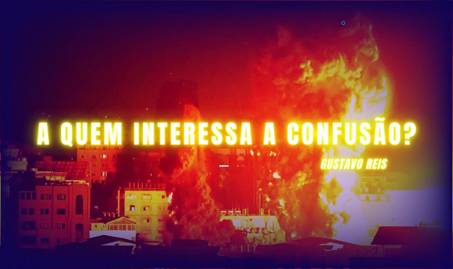 A quem interessa a confusão?