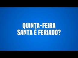 Quinta-feira Santa é feriado? Entenda as regras de trabalho e folga