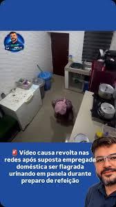 Câmera registra empregada doméstica urinando em panela durante preparo de refeição dos patrões